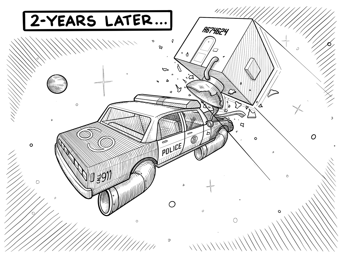 Space Dave's apartment cube collides with a parked space cop car 2-years later.